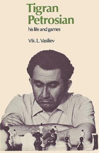 Tigran petrosian his life - -,