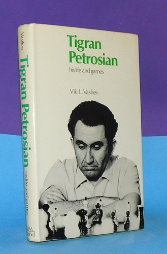 Tigran petrosian his life and - life,
